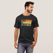 私はあなたの文法を黙って修正する英語のティーチ Tシャツ (正面フル)