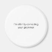 私はあなたの文法を黙って直している マグネット (正面)