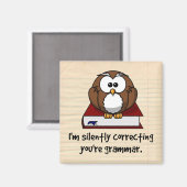 私はあなたの文法賢いフクロウを黙って修正している マグネット (正面/裏面)