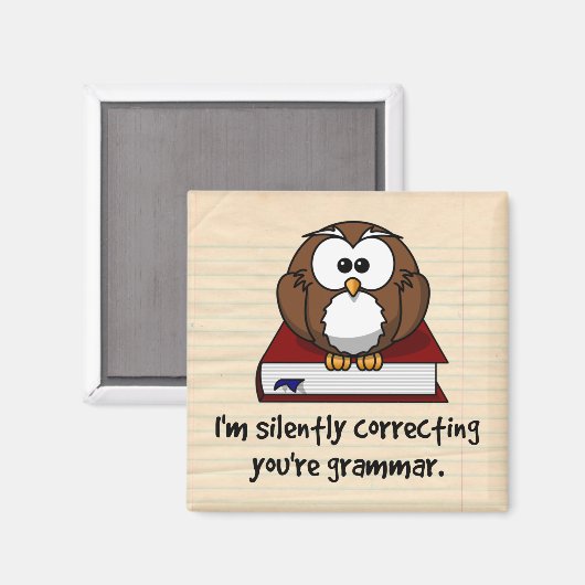 私はあなたの文法賢いフクロウを黙って修正している マグネット (正面/裏面)