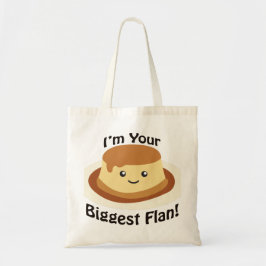 私はあなたの最も大きいFLANです トートバッグ