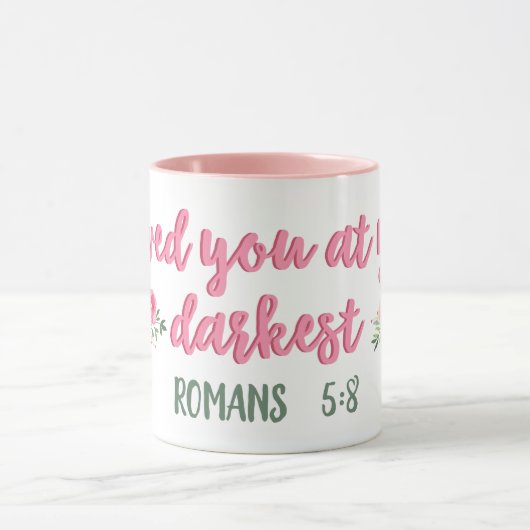 私はあなたの最も暗い//聖書の詩であなたを愛した マグカップ (中央)