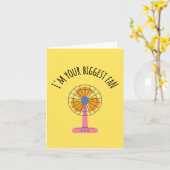 私はあなたの最大のファンである – メッセーおもしろいジ カード (黄色い花)