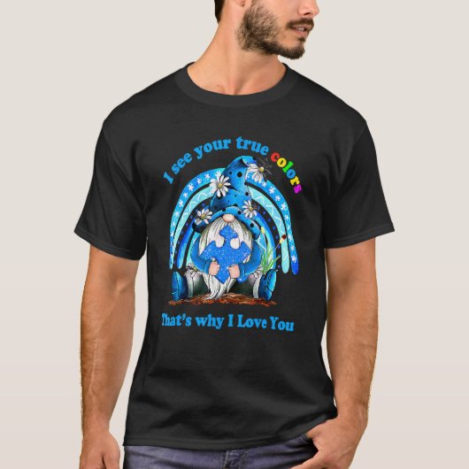 私はあなたの本当の色を見るブルーレインボー格言自閉症A Tシャツ (正面)