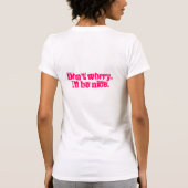 私はあなたの母がについての…警告した女の子です Tシャツ (裏面)