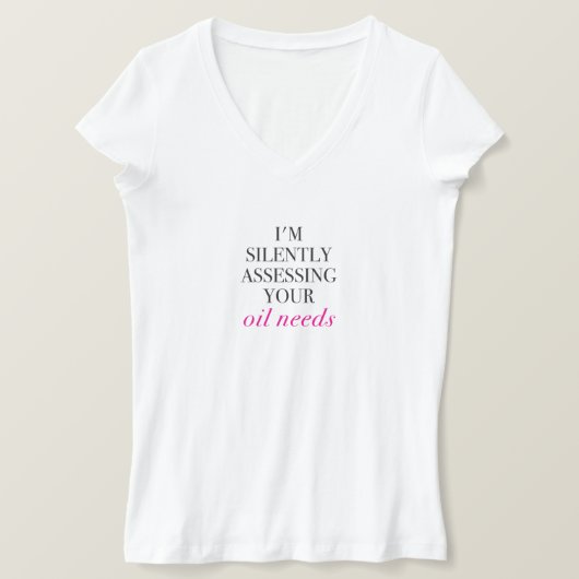 私はあなたの油ニーズを黙って評価している Tシャツ (デザイン正面)