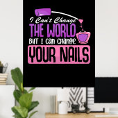 私はあなたの爪、 ネイルを変更できる ポスター (ホームオフィス)