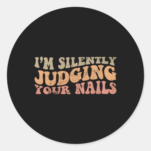 私はあなたの爪、 ネイル爪、 ネイル技術爪、 ネイルを静かに判断している ラウンドシール (正面)