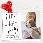 私はあなたの犬のヴァレンティおもしろいンズデイのペットの写真が大好き シーズンカード