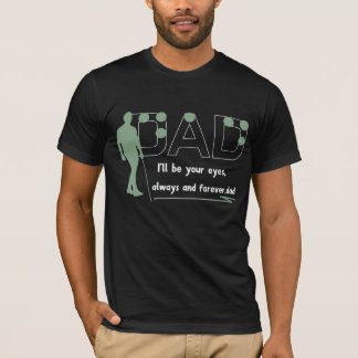 私はあなたの目になるパパTシャツ – ブラインドのためのギフト Tシャツ