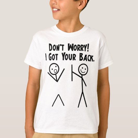 私はあなたの背部を得ました! Tシャツ (正面)