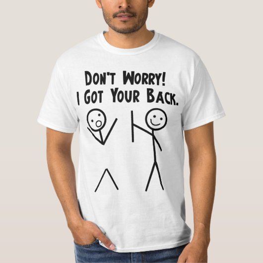 私はあなたの背部を得ました! Tシャツ (正面)