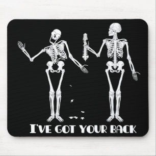 私はあなたの背部を持っています。 おもしろいな骨組mousepad. マウスパッド