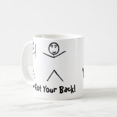 私はあなたの背部を、心配しません…、私持っていますYを…得ました コーヒーマグカップ (正面左)