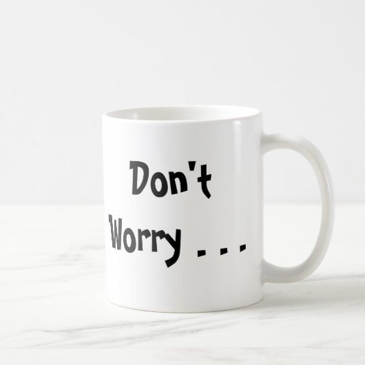 私はあなたの背部を、心配しません…、私持っていますYを…得ました コーヒーマグカップ (右)