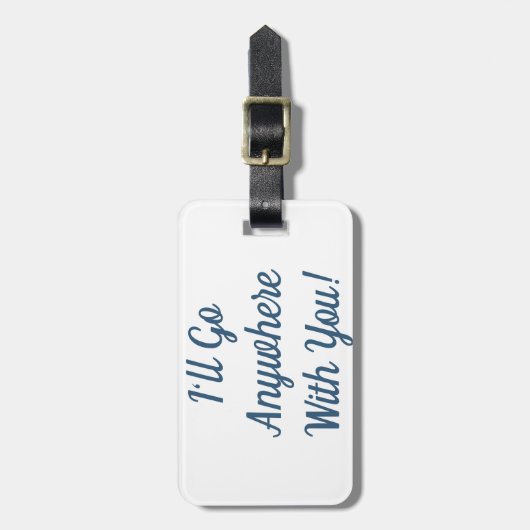 私はあなたの荷物タグでどこへでも行きます ラゲッジタグ (正面縦)