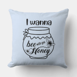 私はあなたの蜂蜜を欲しい クッション