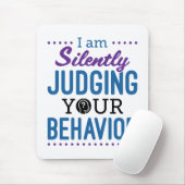 私はあなたの行動を静かに判断している マウスパッド (マウス)