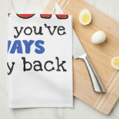 私はあなたの袋から出ていないが、私はあなたが持っていることを知っている キッチンタオル (四つ折り)