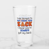 私はあなたの袋から出ていないが、私はあなたが持っていることを知っている タンブラーグラス (裏面)