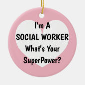 私はあなたの超出力のクリスマスはである何ソーシャルワーカーです セラミックオーナメント (正面)