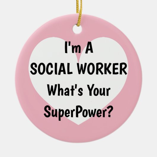 私はあなたの超出力のクリスマスはである何ソーシャルワーカーです セラミックオーナメント (正面)