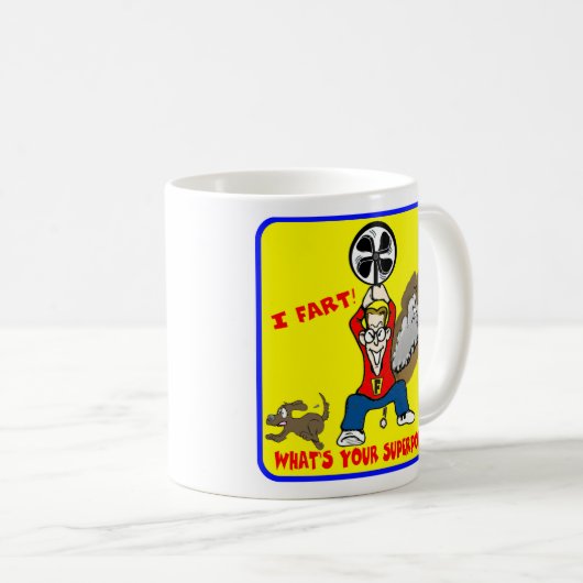 私はあなたの超出力のマグはであるもの屁をします コーヒーマグカップ (正面右)