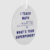 私はあなたの超出力はであるもの数学に教えますか。 オーナメント (正面)