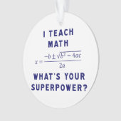 私はあなたの超出力はであるもの数学に教えますか。 オーナメント (正面)