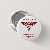 私はあなたの超出力はである何ナースですか。 缶バッジ (正面&裏面)