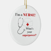 私はあなたの超出力はである何、ナースです セラミックオーナメント (右)