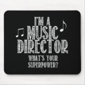 私はあなたの超出力はである何、音楽ディレクターです マウスパッド (正面)