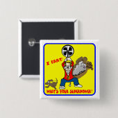 私はあなたの超出力ボタンはであるもの屁をします 缶バッジ (正面&裏面)