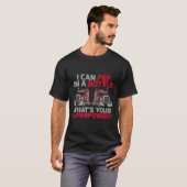 私はあなたの超力トラックはボトルで覗くことができる Tシャツ (正面フル)