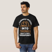 私はあなたの超大国である物に木を変えた Tシャツ (正面フル)