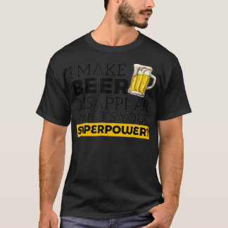 私はあなたの超大国でビールを消す Tシャツ