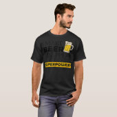 私はあなたの超大国でビールを消す Tシャツ (正面フル)