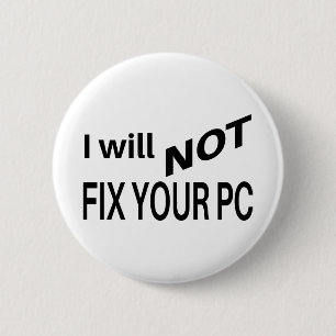私はあなたのPC のプログラマーのギフトを修理しません 缶バッジ