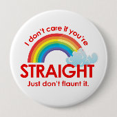 私はあなたはまっすぐに気になりません。 どうしてもひけらかさないで下さい 缶バッジ (正面)