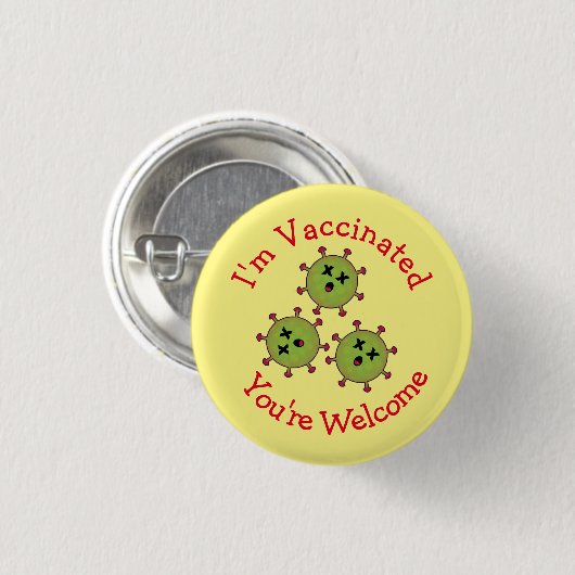 私はあなたはワクチン接種を受けている死んだコビデおもしろい 缶バッジ (正面&裏面)