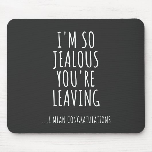 私はあなたは嫉妬離れする マウスパッド (正面)