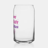 私はあなたは忙し醜い良い日を持っている ガラス缶 (左)