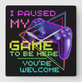 私はあなたは歓迎されるためにゲームを中断した スクエア壁時計 (正面)