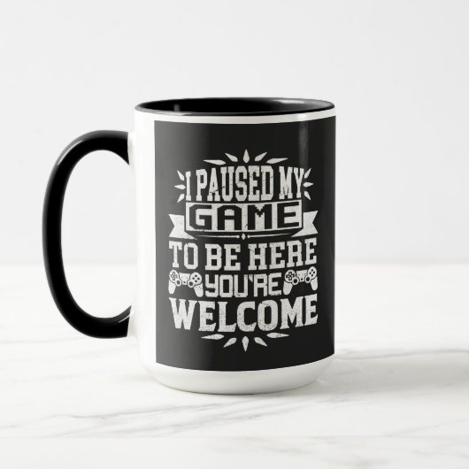 私はあなたは歓迎されるためにゲームを中断した マグカップ (左)