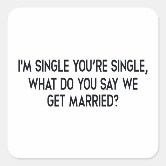 私はあなたは独身のいる独身の。交渉による婚姻 スクエアシール (正面)