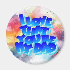 私はあなたは私のパパ磁石が大好きだ マグネット