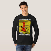 私はあなたは考えおたく科学の過剰反応1 Tシャツ (正面フル)