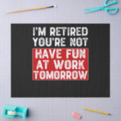 私はあなたは退職した仕事でおもしろいを持っていない –  薄葉紙 (クラフト)