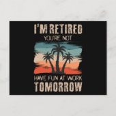 私はあなたは退職した、明日はおもしろいを持っていない ポストカード (正面)