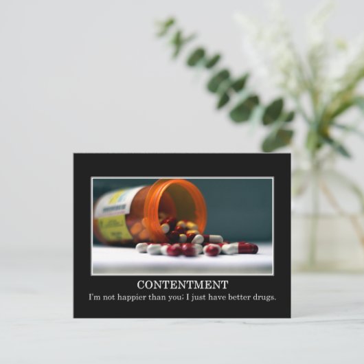 私はあなたより良い薬を持っている以上に幸せではない ポストカード (スタンド正面)